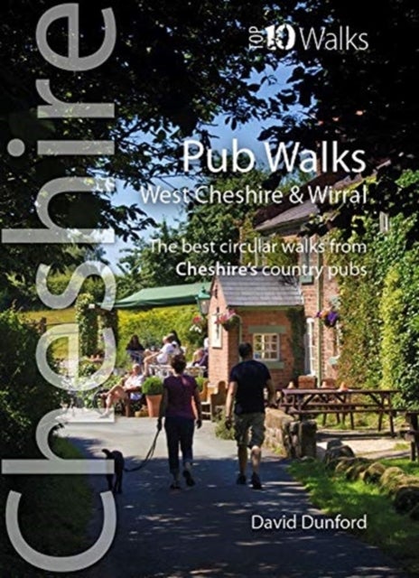 Pubs Walks Cheshire & Wirral (Top 10) - The best circular walks from Cheshire's country pubs