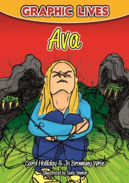 Graphic Lives: Ava - A Graphic Novel for Young Adults Dealing with an Eating Disorder