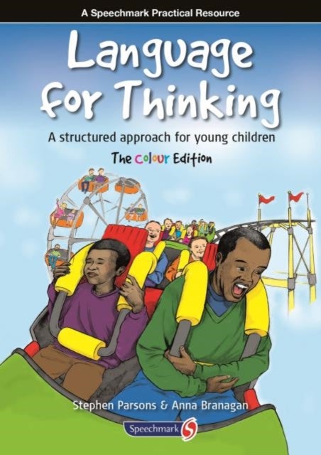 Language for Thinking - A structured approach for young children: The Colour Edition