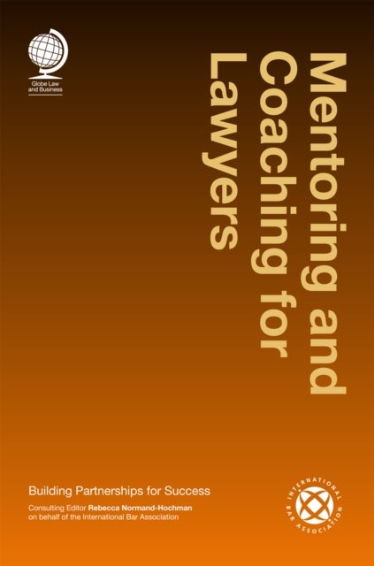 Mentoring and Coaching for Lawyers - Building Partnerships for Success