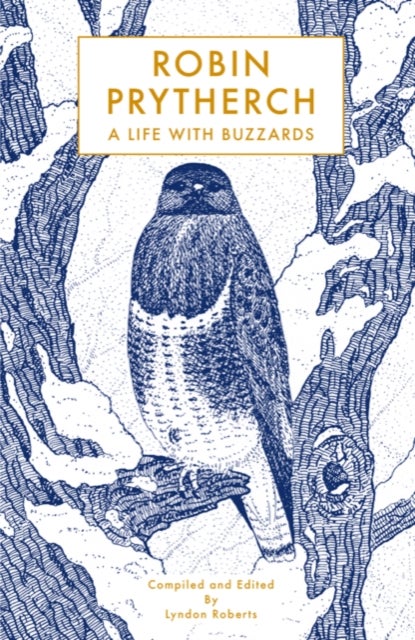 Robin Prytherch - A Life With Buzzards
