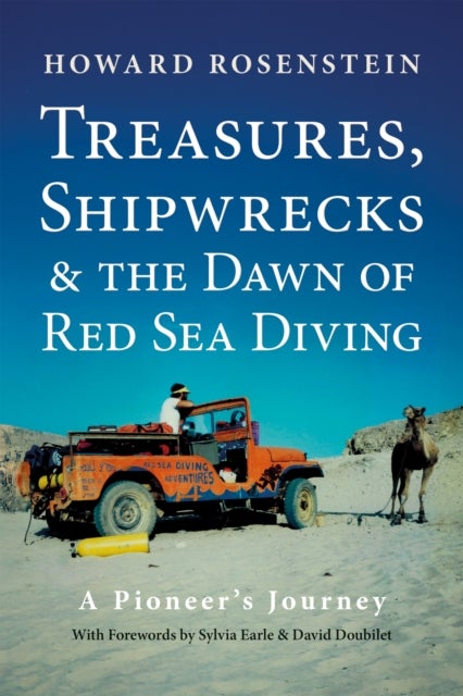 Treasures, Shipwrecks and the Dawn of Red Sea Diving - A Pioneer's Journey