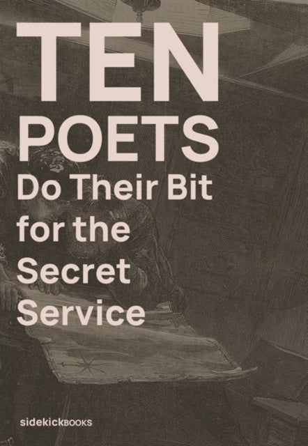 Ten Poets Do Their Bit for the Secret Service