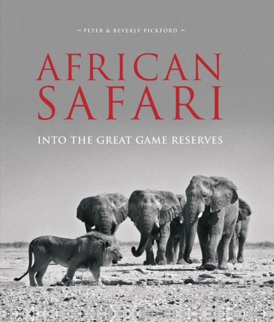 African Safari - Into the Great Game Reserves
