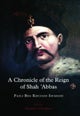 A Chronicle of the Reign of Shah 'Abbas Vol 1