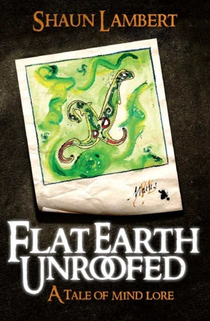 Flat Earth Unroofed - A Tale of Mind Lore