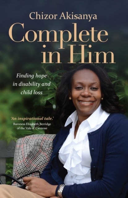 Complete in Him - Finding Hope in Disability and Child Loss