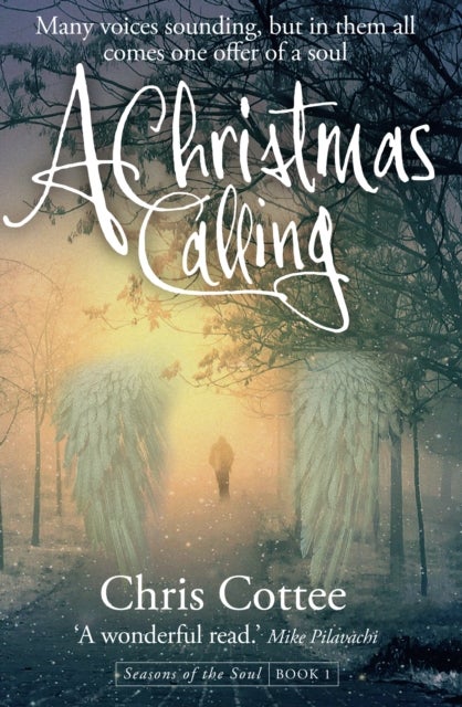 A Christmas Calling - Many voices sounding, but in them all comes one offer of a soul