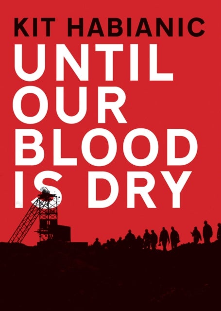Until Our Blood is Dry