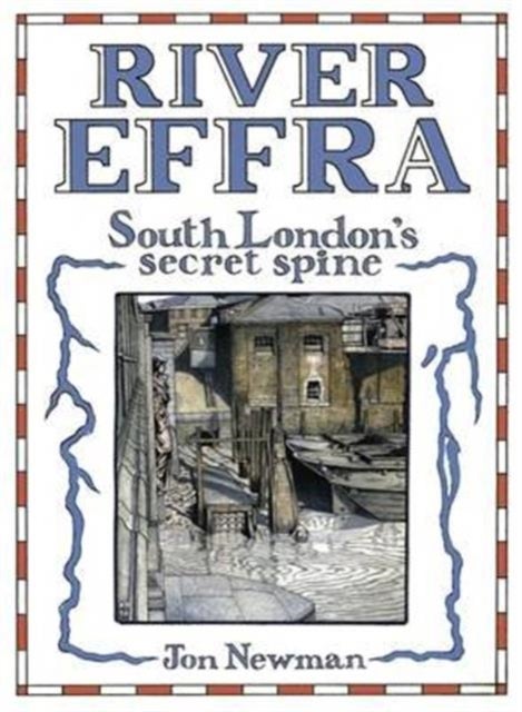 River Effra - South London's Secret Spine