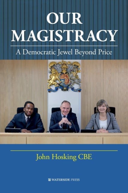 Our Magistracy - A Democratic Jewel Beyond Price