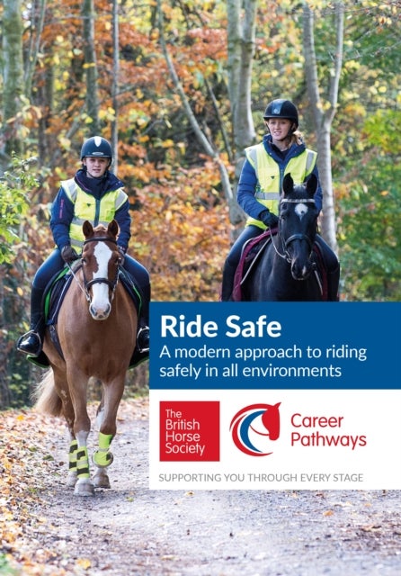 BHS Ride Safe Guide - Your Guide to Riding Safely in All Environments