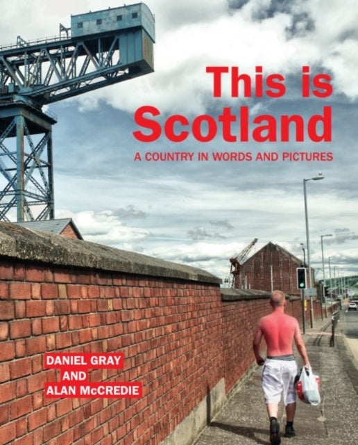 This is Scotland - A Country in Words and Pictures