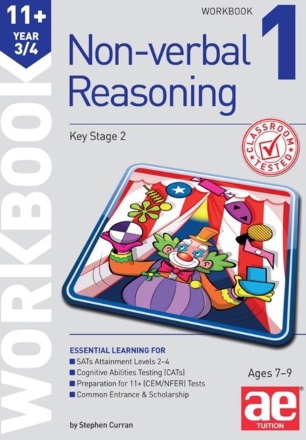 11+ Non-Verbal Reasoning Year 3/4 Workbook 1 - Including Multiple Choice Test Technique