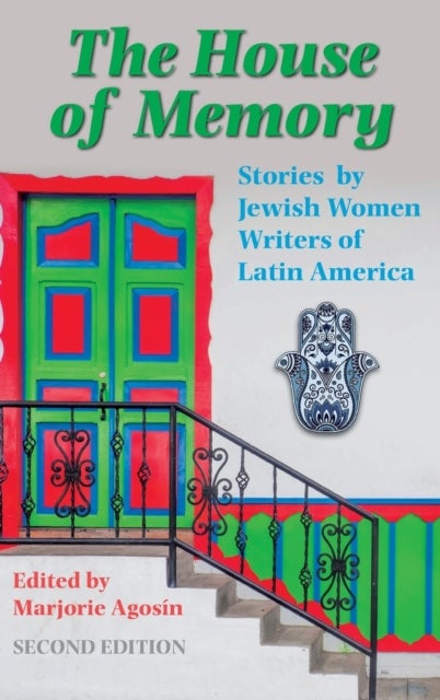 The House of Memory - Stories by Jewish Women Writers of Latin America