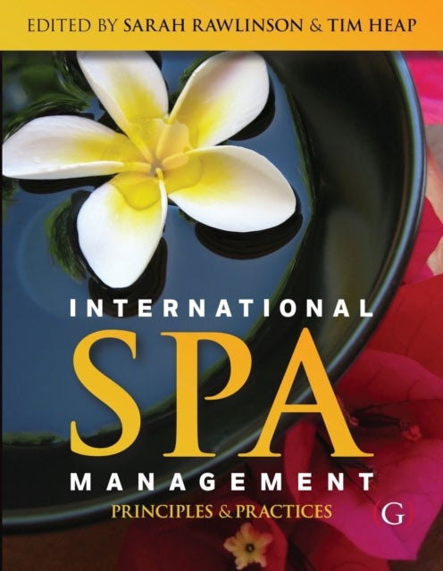 International Spa Management - Principles and practice