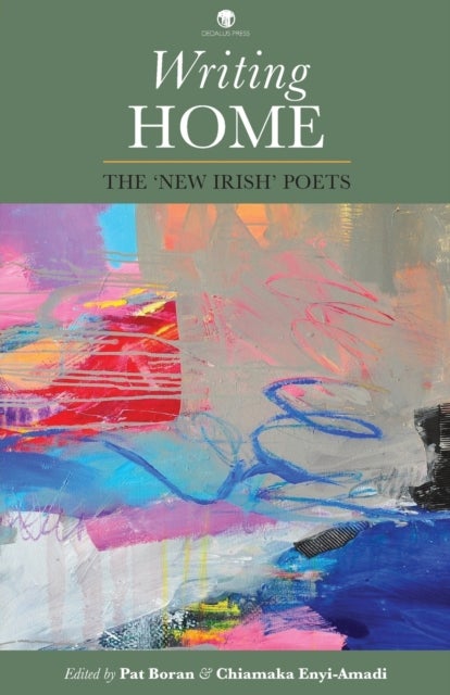 Writing Home - The ‘New Irish’ Poets