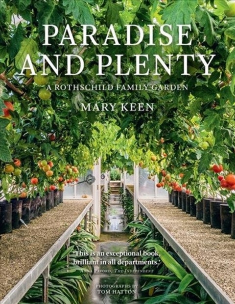 Paradise and Plenty - A Rothschild Family Garden