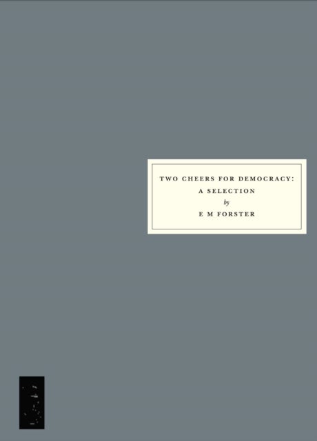 Two Cheers for Democracy - A Selection
