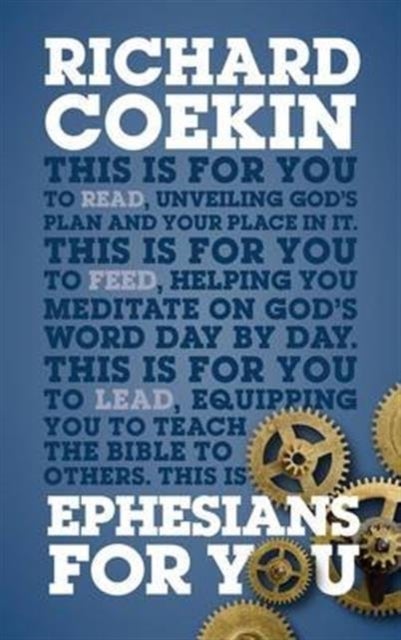 Ephesians For You - For reading, for feeding, for leading
