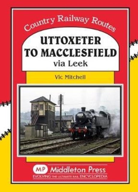 Uttoxeter to Macclesfield - Via Leek