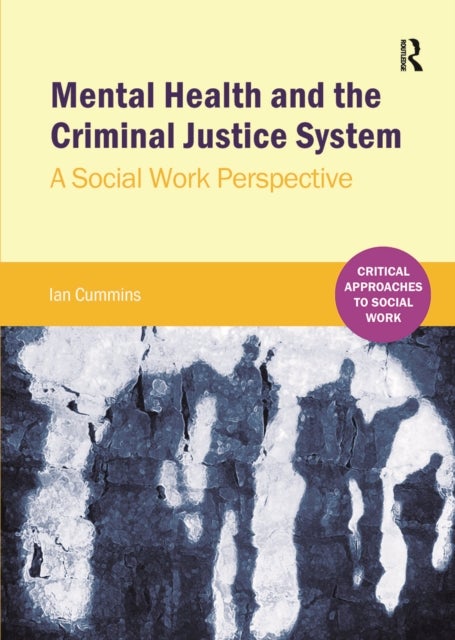 Mental Health and the Criminal Justice System - A Social Work Perspective