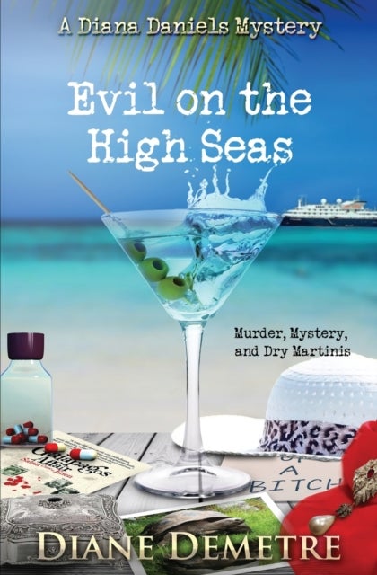 Evil on the High Seas - Murder, Mystery and Dry Martinis
