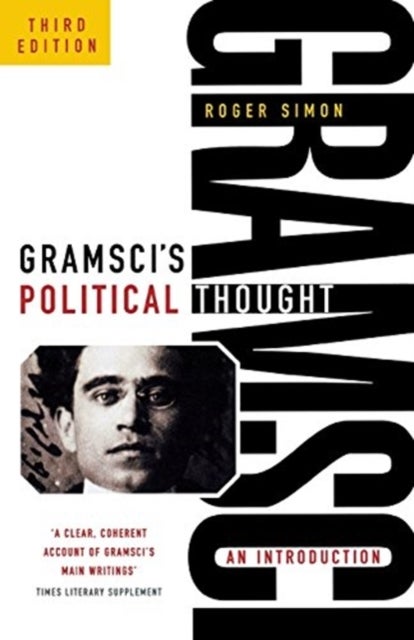 Gramsci's Political Thought - An Introduction