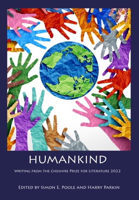Humankind - Writing from the Cheshire Prize for Literature 2022