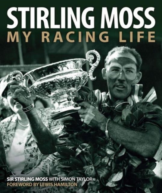 Stirling Moss - My Racing Life