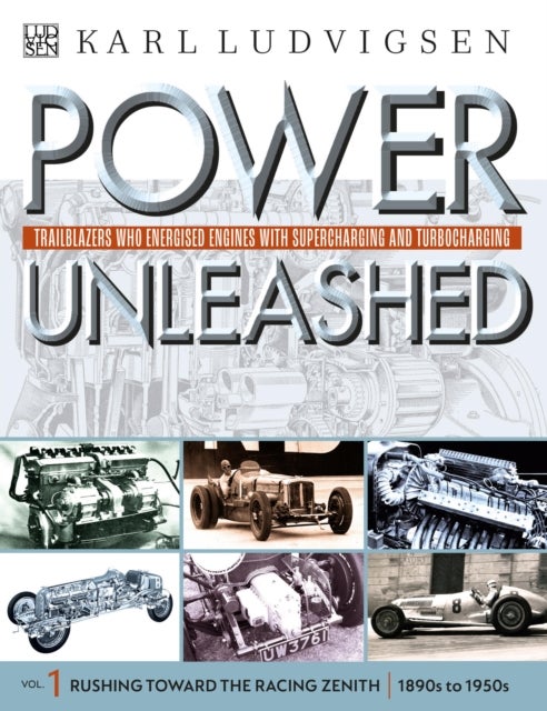 Power Unleashed - Trailblazers Who Energised Engines with Supercharging and Turbocharging