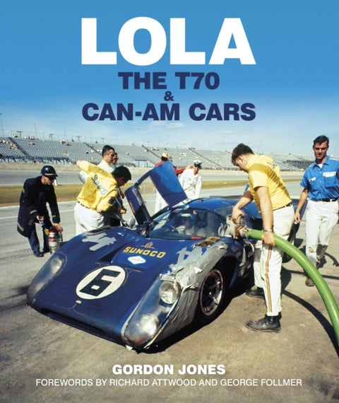 Lola - The T70 and Can-Am Cars