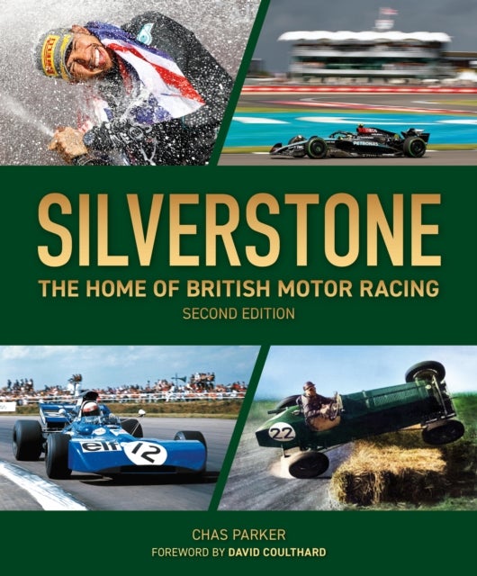 Silverstone (2nd edition) - The Home of British Motor Racing