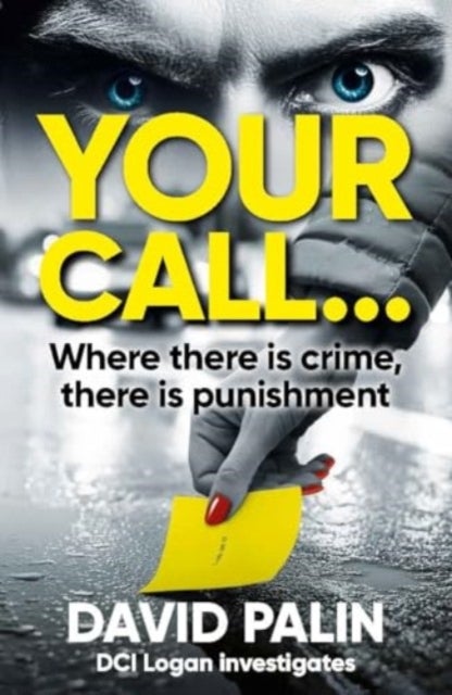 YOUR CALL... - Where there is crime, there is punishment