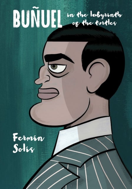 Bunuel - In the Labyrinth of the Turtles