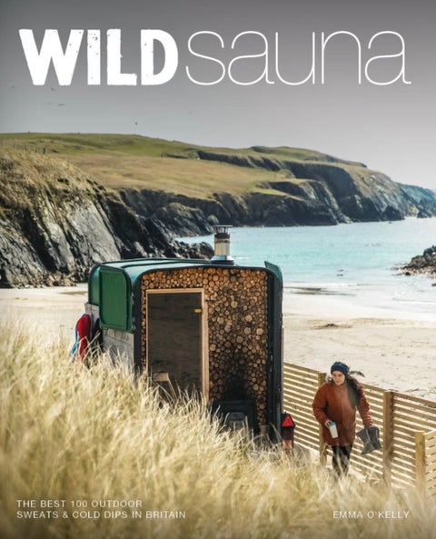 Wild Sauna - The best outdoor saunas in Britain