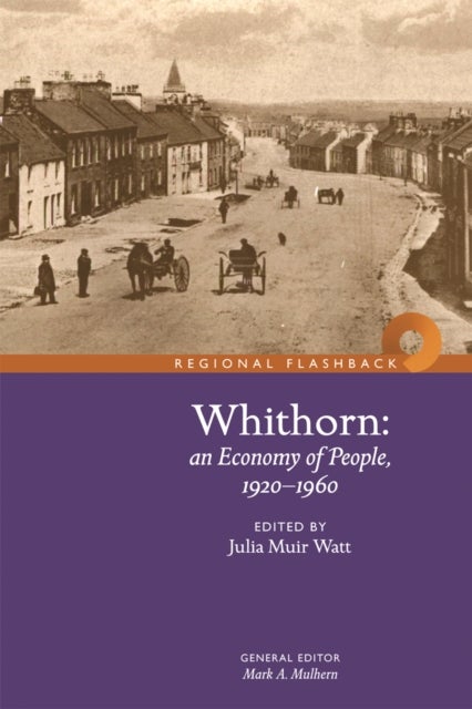 Whithorn - An Economy of People, 1920-1960