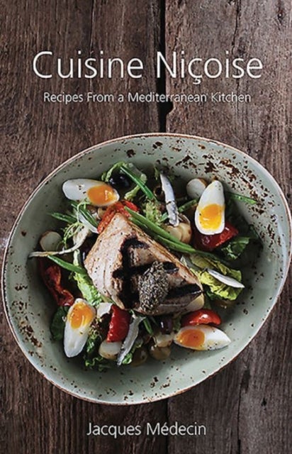 Cuisine Nicoise - Recipes from a Mediterranean Kitchen