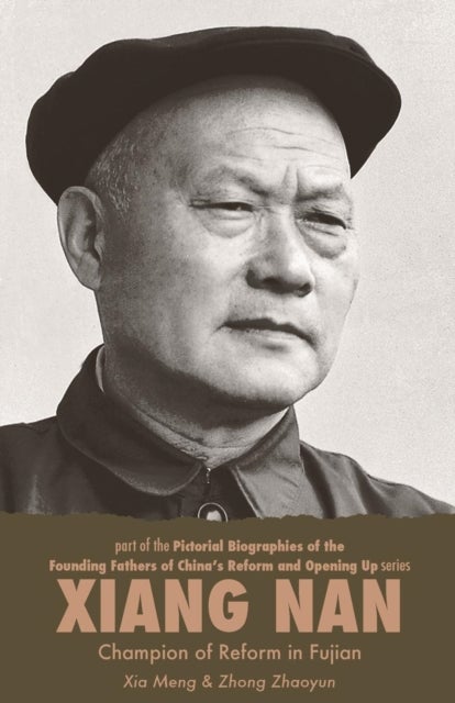 Xiang Nan - Champion of Reform In Fujian
