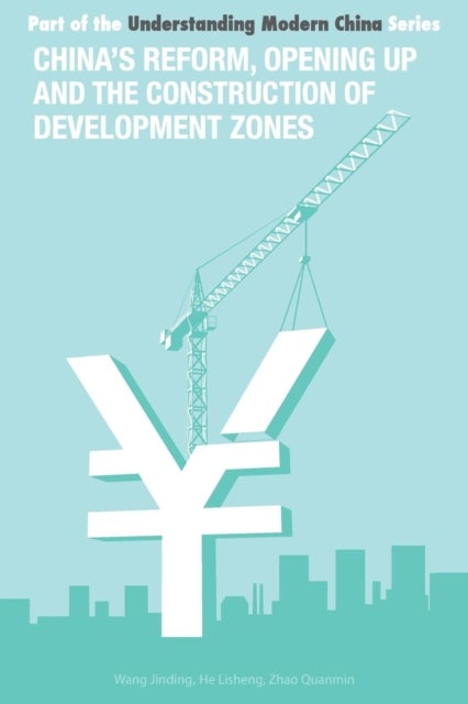 China's Reform, Opening Up and Construction of Economic Development Zone