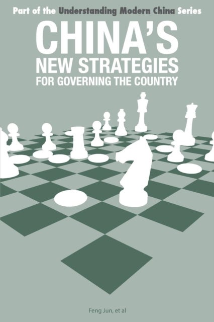 China¿s New Strategies for Governing the Country