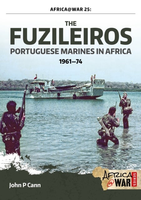 The Fuzileiros - Portuguese Marines in Africa, 1961–1974