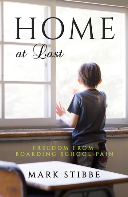 Home at Last - Freedom from Boarding School Pain