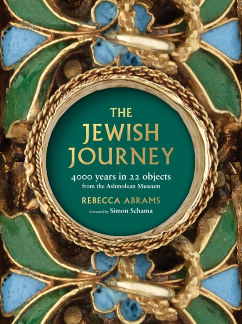 The Jewish Journey - 4000 Years in 22 Objects from the Ashmolean Museum