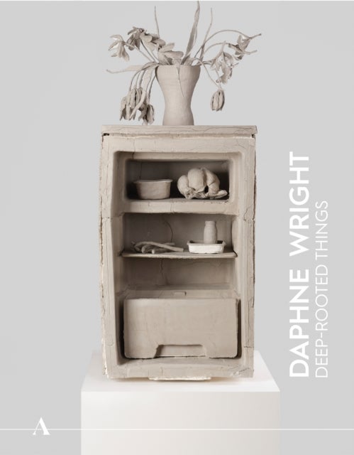 Ashmolean NOW 4: Daphne Wright - Deep-Rooted Things