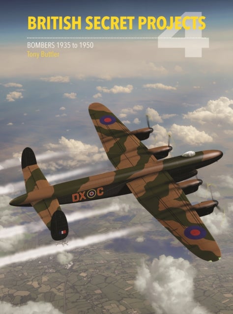 British Secret Projects 4 - Bombers 1935-1950