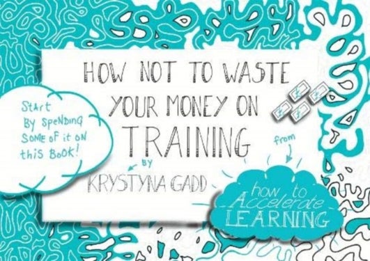 How Not to Waste Your Money on Training
