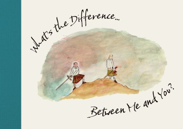 What's the Difference... - Between Me and You?