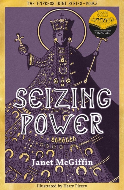 Seizing Power - The Empress Irini Series, Volume 3