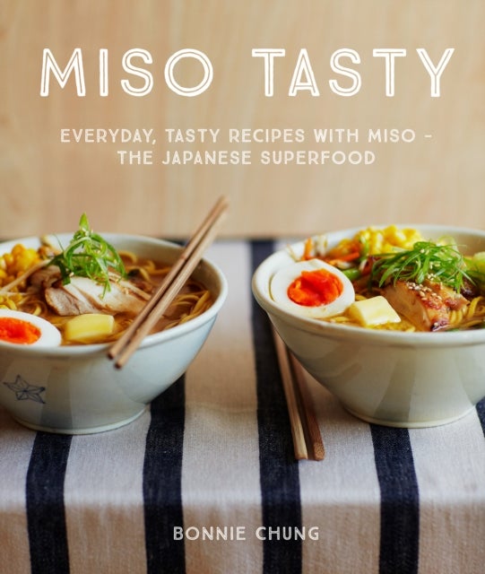 Miso Tasty - Everyday, tasty recipes with miso - the Japanese superfood